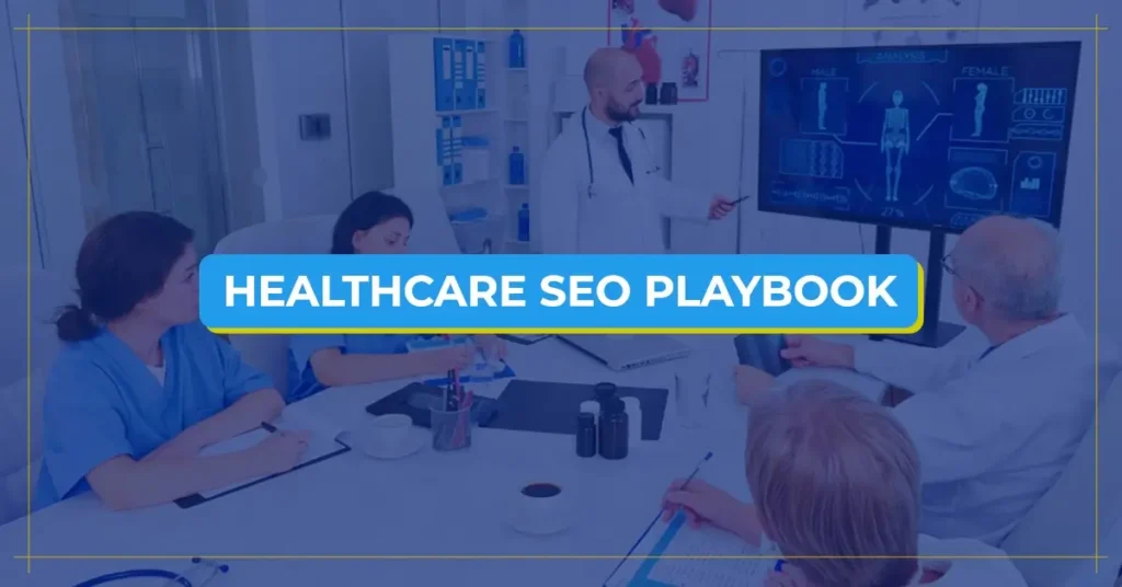 Healthcare SEO Playbook